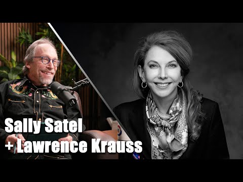 How Social Justice is Hijacking American Medicine | Sally Satel + Lawrence Krauss | War on Science