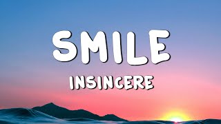 Insincere - Smile (Lyrics)
