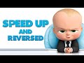 The Boss Baby Speed Up Reversed
