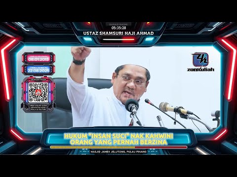 TAZKIRAH : Bolehkah Orang 'Suci' Berkahwin Dengan Orang Yang Pernah Berzina? - Ustaz Shamsuri Ahmad