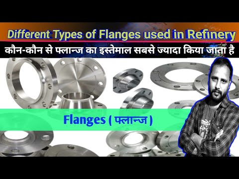 Flanges | Types of Flanges In Hindi | Different Types of Flange | Piping Flange #sonusinghrefinery