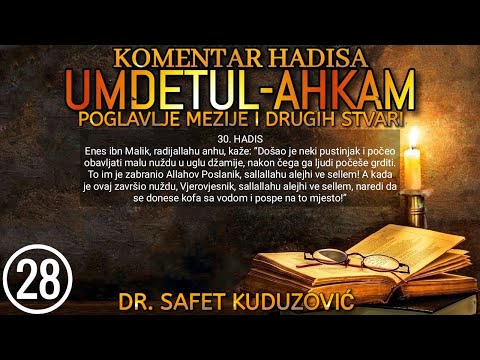 28. UMDETUL-AHKAM - Došao je pustinjak i počeo obavljati malu nuždu u uglu džamije...