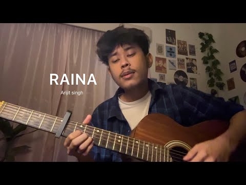 Raina - Arijit Singh