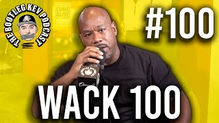 Wack 100 - Working w/ 6ix9ine, Blueface, Unreleased Ray J &amp; Kim K. Video + Many More (ep. 100)