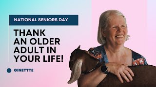 National Seniors Day - Thank you, Ginette!