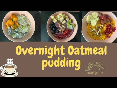 3 Overnight Creamy Oats Chia Bowl (grab-&-go Breakfast)