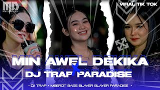 Download lagu DJ TRAP × PARADISE_-_MIN AWEL DEKIKA BASS ICLIK || By MazzDanz45 mp3