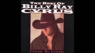BILLY RAY CYRUS - IT’S ALL THE SAME TO ME