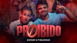 Proibido - Evoney Fernandes & Theuzinho