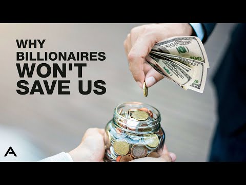 The Myth of Philanthropy: Why Billionaires Won’t Save Us