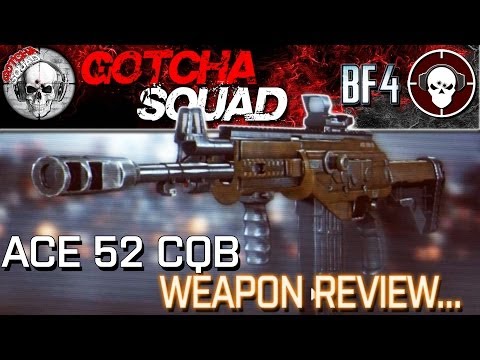Battlefield 4 - ACE 52 CQB ( Weapon Review ).