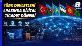 Resmi Gazete'de Yayımlandı: Türk Devletleri Arasında Dijital Ticarette