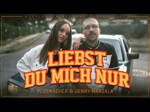 PLUSMACHER - FEAT. JENNY MARSALA LIEBST DU MICH NUR ► (prod. THE BREED) (Official Video)