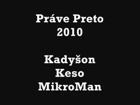 Kadyšon a Keso - Práve Preto (Prod. DJ MikroMan)