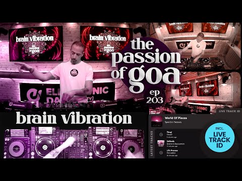 Brain Vibration -  The Passion Of Goa, ep. 203 | Progressive Trance Edition