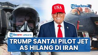 Rangkuman Perang Timur Tengah: Trump Desak Buka Hormuz dalam 48 Jam, Pilot Jet AS Hilang di Iran