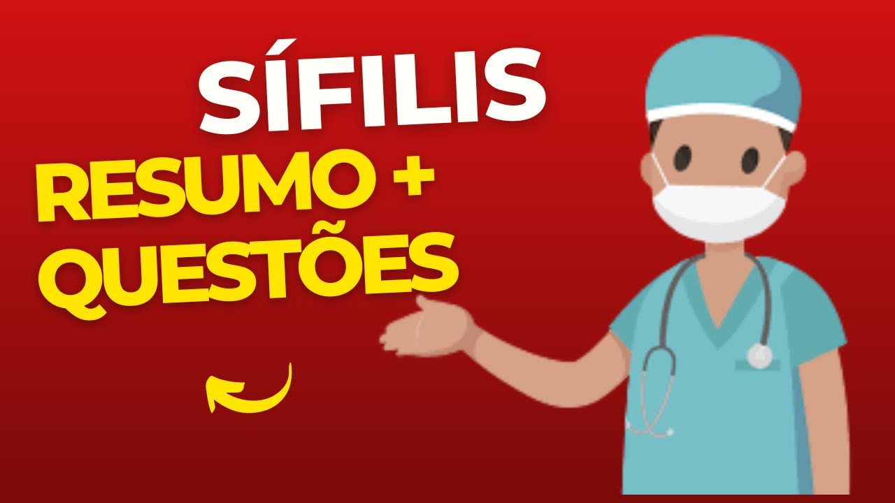 Sífilis - Resumo e questões de prova