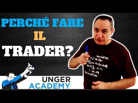Perché vuoi fare il trader?