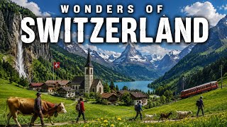Wonders of Switzerland 🇨🇭 | Most Beautiful Places in Switzerland | Travel Documentary 4K