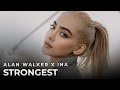 Alan Walker Ina Wroldsen Strongest Albert Vishi Edit