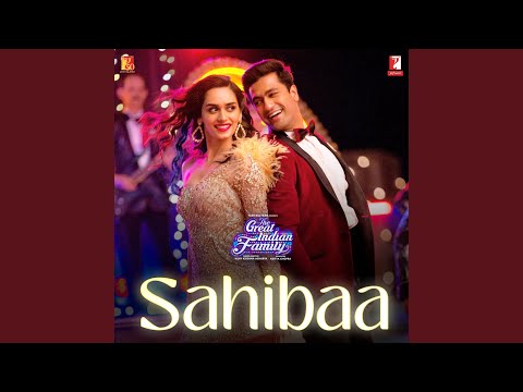 Sahibaa (feat. Darshan Raval, Antara Mitra) | The Great Indian Family