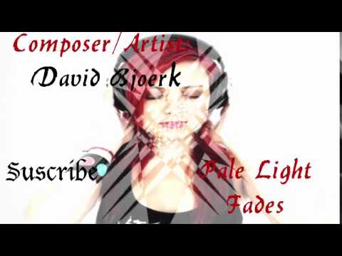 Pale Light Fades◄   David Bjoerk