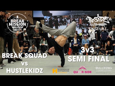 BreakMission x B-Side Hip-Hop Festival 2022 // 3v3Semi-final // Break Squad v Hustle Kidz