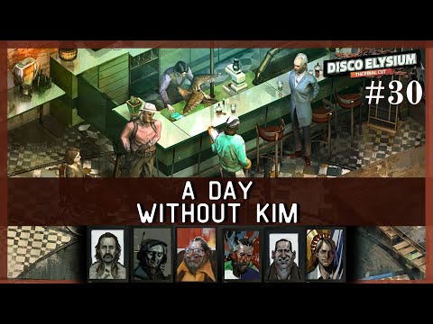 I MISS HIM | Disco Elysium - Ep.30 | Let's Play, Blind