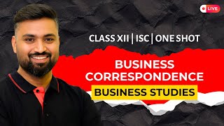 BUSINESS CORRESPONDENCE  | CH-15 | BUSINESS STUDIES | CLASS-12 | ISC| Shubham Jagdish