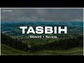 Tasbih Slowed Reverb TO PERFECTION STRESS RELIEF Ayisha Abdul Basith Sahil N Slowed