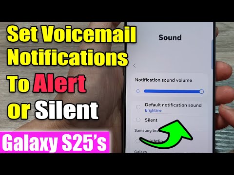 How to 🔔 Set Voicemail Notifications to Alert or Silent on Galaxy S25!