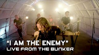 All Good Things -  I Am The Enemy (Live From The Bunker)