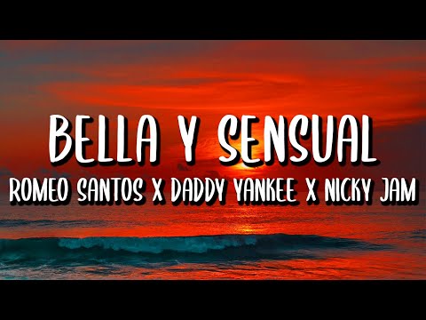 Romeo Santos x Daddy Yankee x Nicky Jam - Bella y Sensual (Letra/Lyrics)