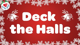 Deck the Halls with Lyrics Christmas Song &amp; Carol 🎄 Fa-la-la, la-la-la, la, la, la!