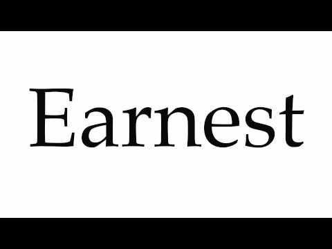 How to Pronounce Earnest