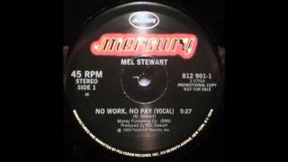 Mel Stewart - No Work, No Pay