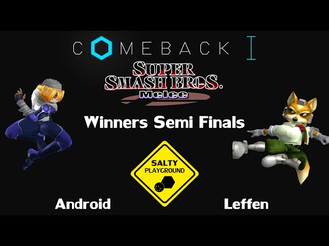 COMEBACK - Android (Sheik) vs Leffen (Fox) - Melee Winners Semi Finals