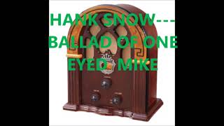 HANK SNOW   BALLAD OF ONE EYED MIKE