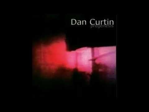 Dan Curtin "Pregenesis" full album (1999)