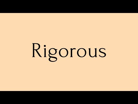 Rigorous | Rigorous Meaning | Pronunciation of Rigorous | Rigorous – English Word of the Day