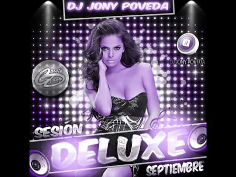 19 Sesion Deluxe Septiembre 2012 Dj Jony Poveda