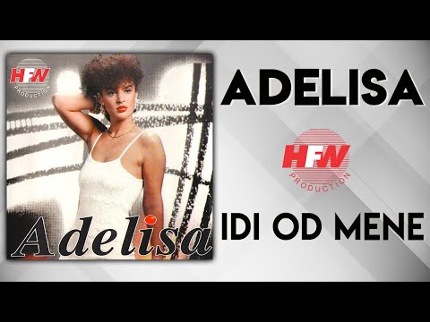 Adelisa - Idi od mene (Audio 1996)