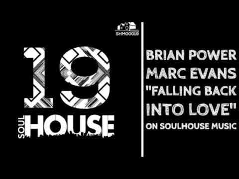 Brian Power, Marc Evans - Falling Back Into Love
