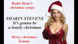 SHAKIN STEVENS - It&#39;s gonna be a lonely christmas