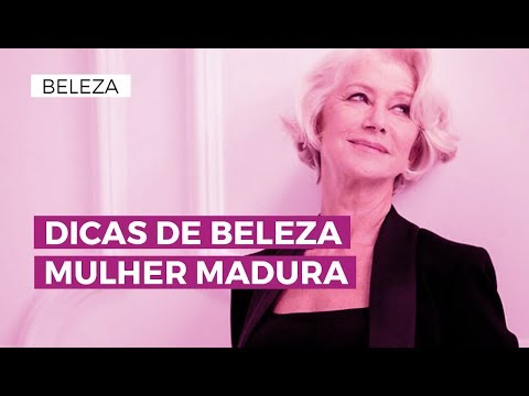 DICAS DE BELEZA PARA MULHERES MADURAS | Camila Gaio