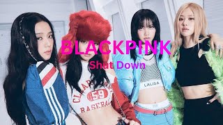 BLACKPINK - Shut Down Lyrics