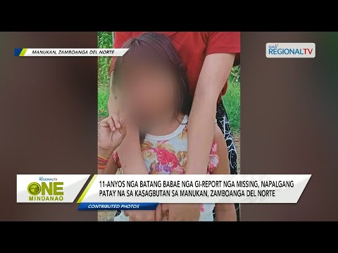 One Mindanao: 11-anyos nga batang babae nga missing, napalgang patay