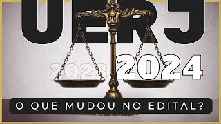 UERJ: O QUE MUDOU NO EDITAL 2024? [URGENTE]
