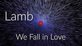 Lamb - We Fall in Love
