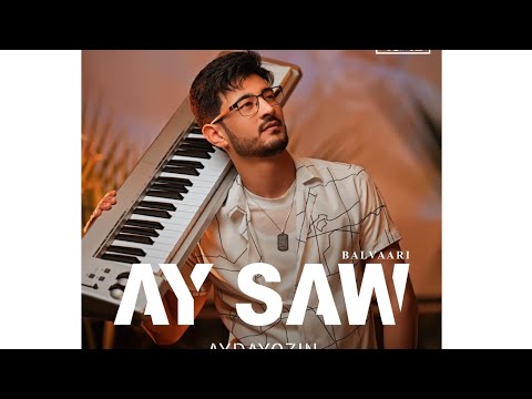 AYDAYOZIN - AY SAW (Official Video 2023)